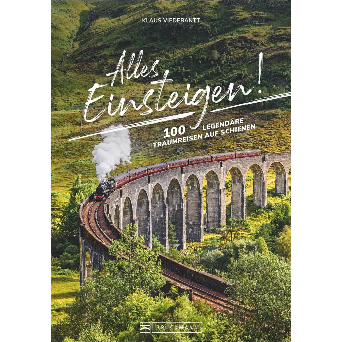 Alles Einsteigen! Alles Einsteigen! von Bruckmann Verlag