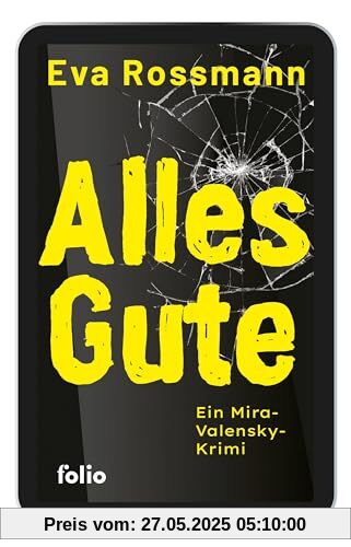 Alles Gute: Ein Mira-Valensky-Krimi