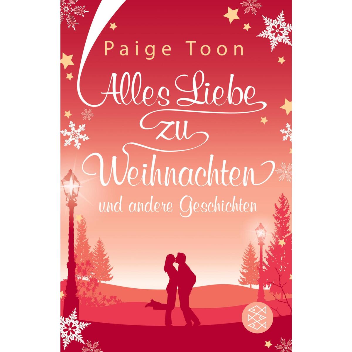 Alles Liebe zu Weihnachten und andere Geschichten Alles Liebe zu Weihnachten und andere Geschichten von S. Fischer Verlag
