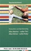 Alles Machos - außer Tim! Alles Hühner - außer Ruby! Alles Machos - außer Tim! Alles Hühner - außer Ruby!