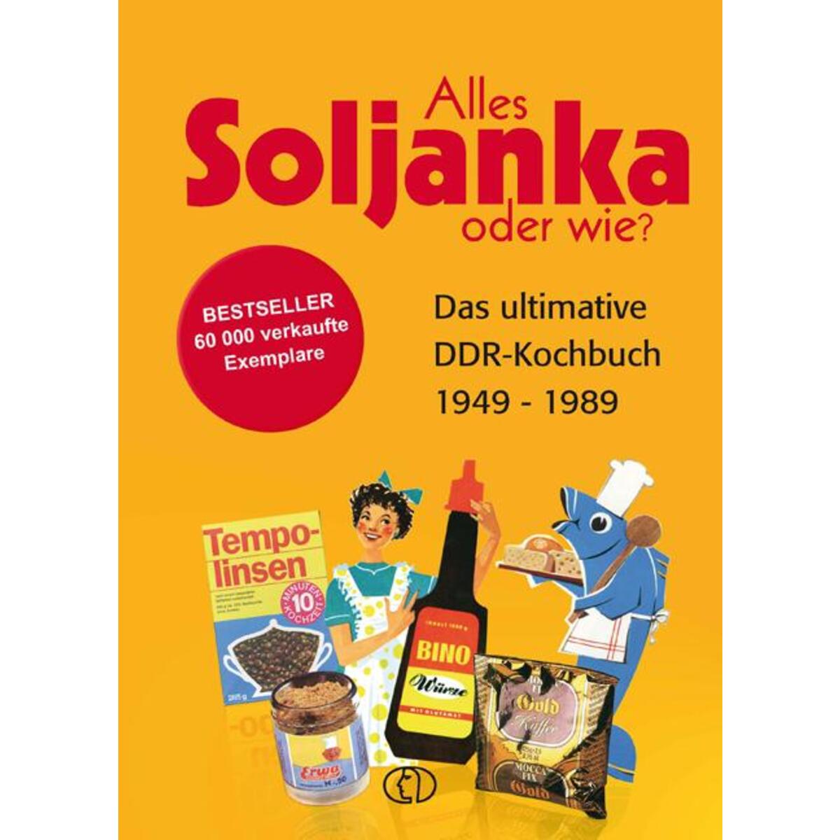 Alles Soljanka - oder wie? von Buchverlag für die Frau