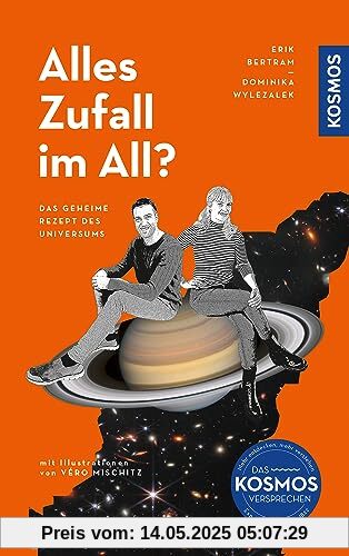 Alles Zufall im All?: Das geheime Rezept des Universums. Eine Reise von der Entstehung des Weltalls bis zum Menschen