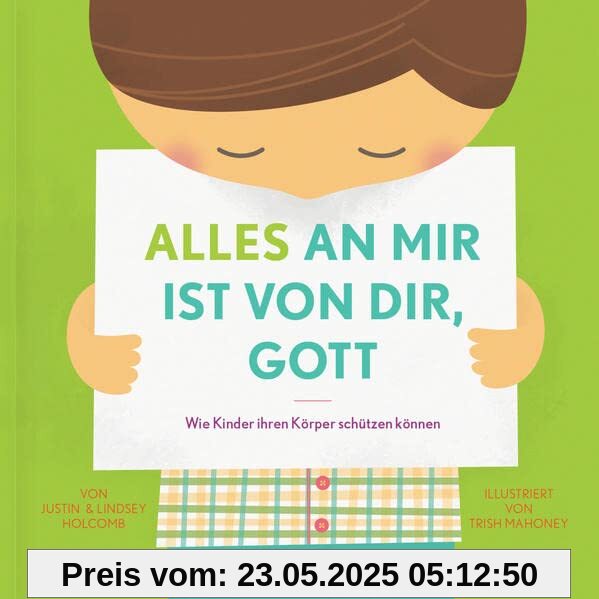 Alles an mir ist von dir, Gott: Wie Kinder ihre Körper schützen können