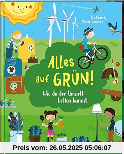 Alles auf Grün!: Wie du der Umwelt helfen kannst