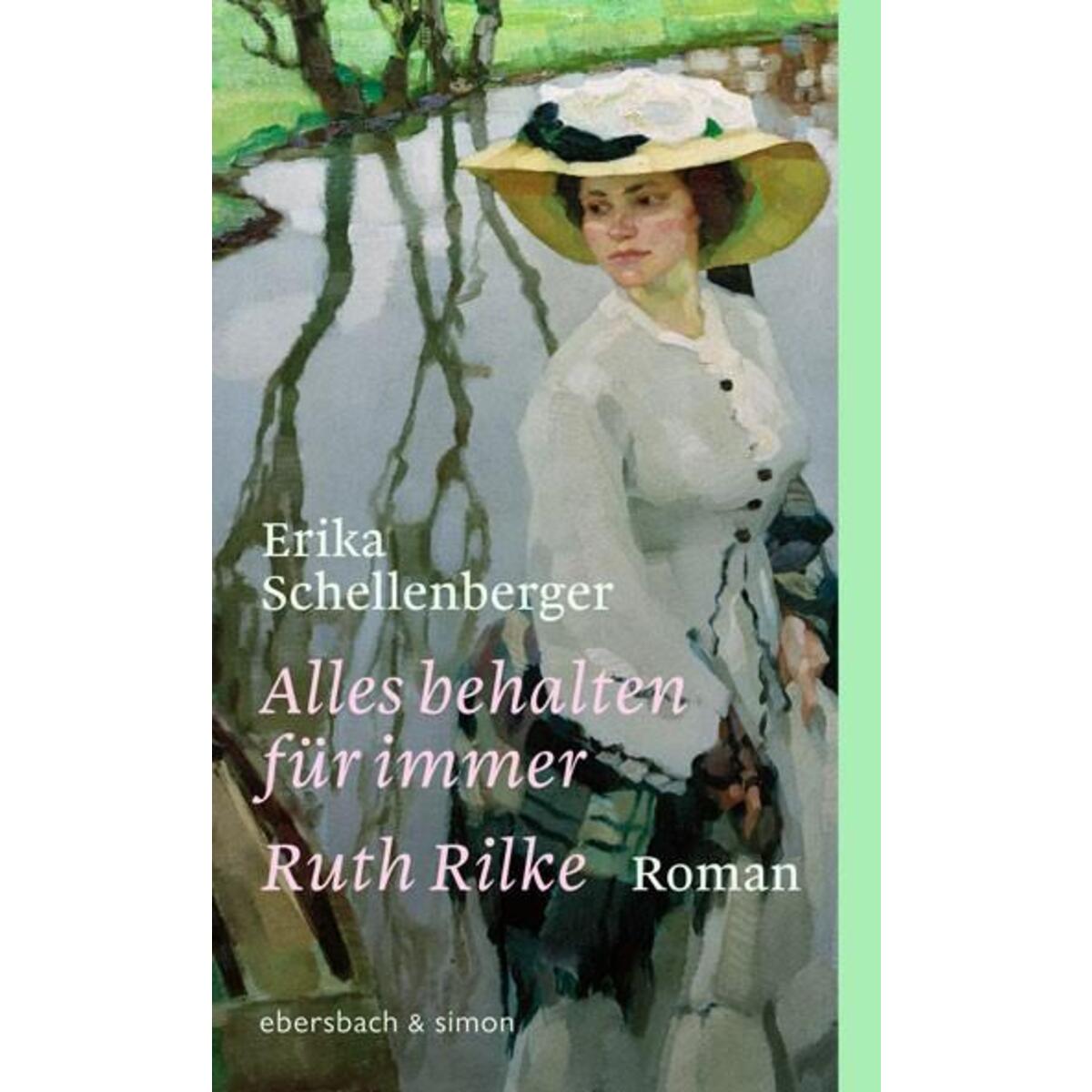 Alles behalten für immer. Ruth Rilke von ebersbach & simon