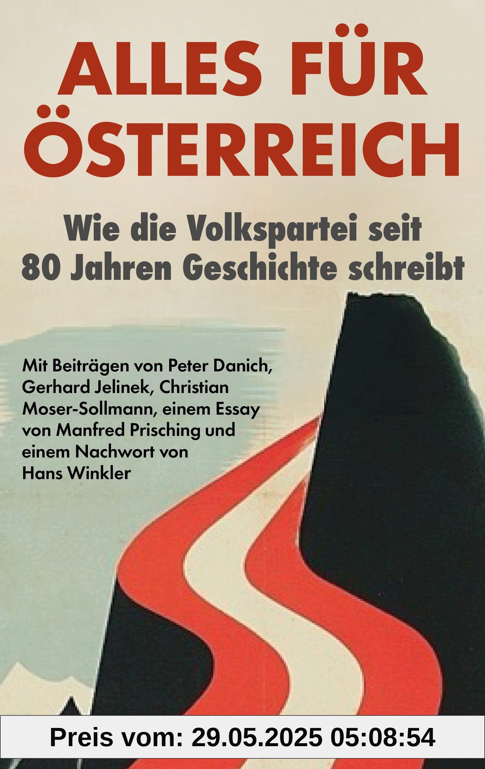 Alles für Österreich: Wie die Volkspartei seit 80 Jahren Geschichte schreibt