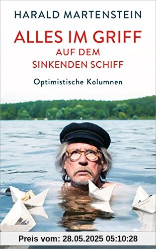 Alles im Griff auf dem sinkenden Schiff: Optimistische Kolumnen