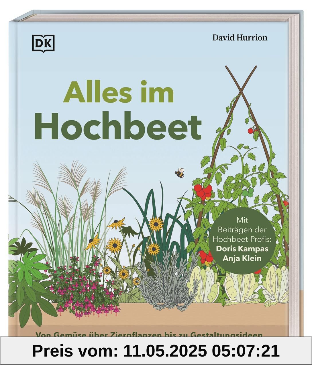 Alles im Hochbeet: Von Gemüse über Zierpflanzen bis zu Gestaltungsideen. Umfassender Ratgeber mit Schritt-für-Schritt-Anleitungen und Expertentipps Alles im Hochbeet: Von Gemüse über Zierpflanzen bis zu Gestaltungsideen. Umfassender Ratgeber mit Schritt-für-Schritt-Anleitungen und Expertentipps