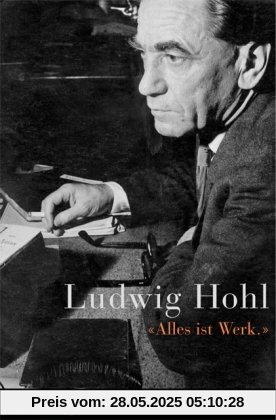 »Alles ist Werk«