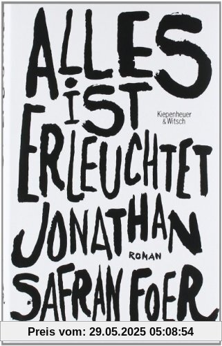 Alles ist erleuchtet: Roman