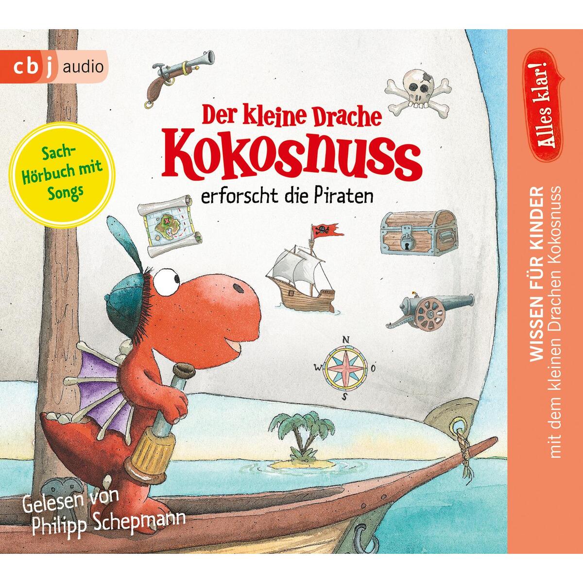 Alles klar! Der kleine Drache Kokosnuss erforscht die Piraten Alles klar! Der kleine Drache Kokosnuss erforscht die Piraten von cbj audio