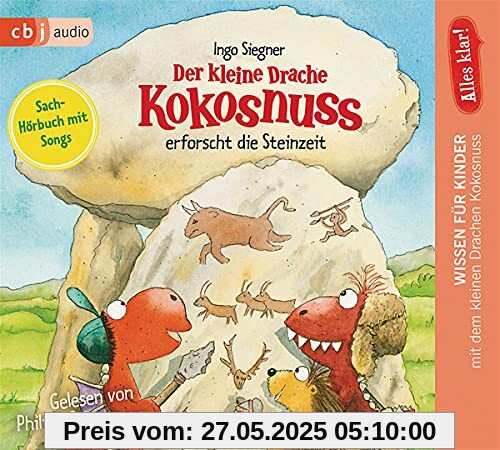 Alles klar! Der kleine Drache Kokosnuss erforscht die Steinzeit (Drache-Kokosnuss-Sachbuchreihe, Band 7)