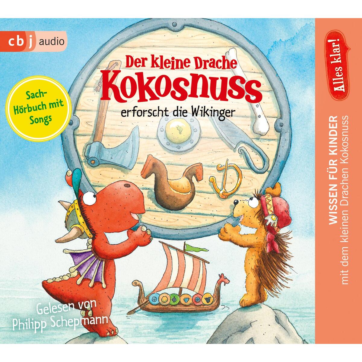 Alles klar! Der kleine Drache Kokosnuss erforscht die Wikinger Alles klar! Der kleine Drache Kokosnuss erforscht die Wikinger von cbj audio