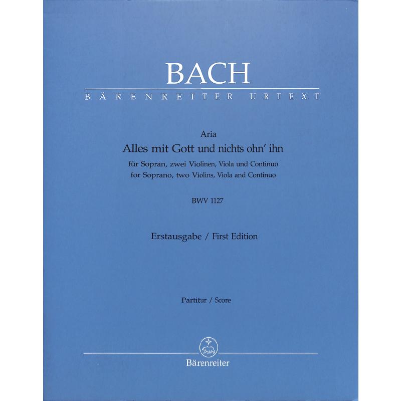 Alles mit Gott und nichts ohn' ihn BWV 1127