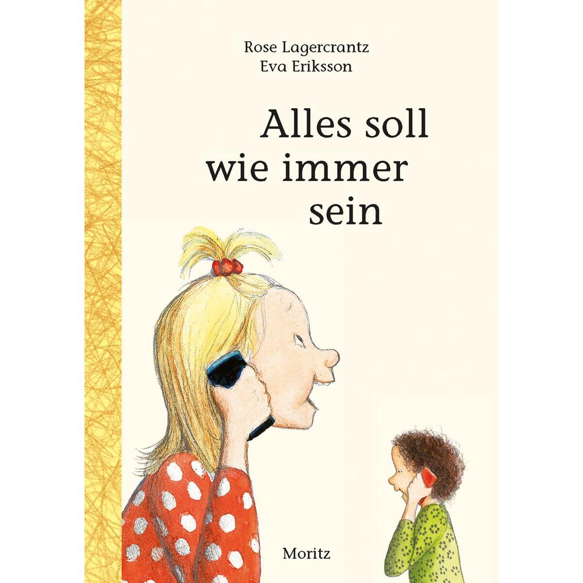 Alles soll wie immer sein von Moritz Verlag-GmbH