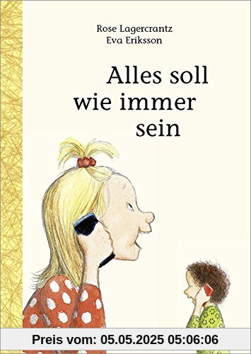 Alles soll wie immer sein: Kinderbuch