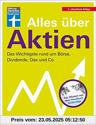 Alles über Aktien: Das Wichtigste rund um Börse, Dividende, Dax und Co.