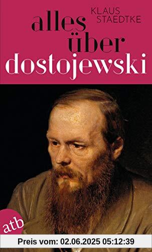 Alles über Dostojewski (Für Eilige, Band 15)