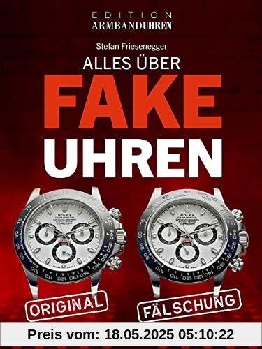 Alles über Fake-Uhren: Fälschungen erkennen Alles über Fake-Uhren: Fälschungen erkennen