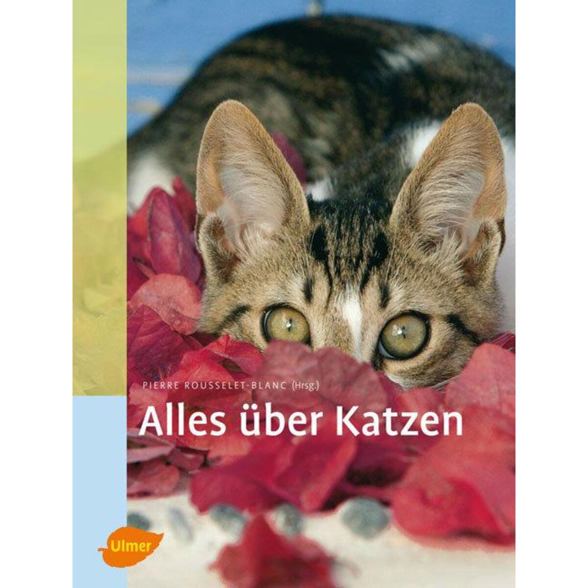 Alles über Katzen von Ulmer Eugen Verlag