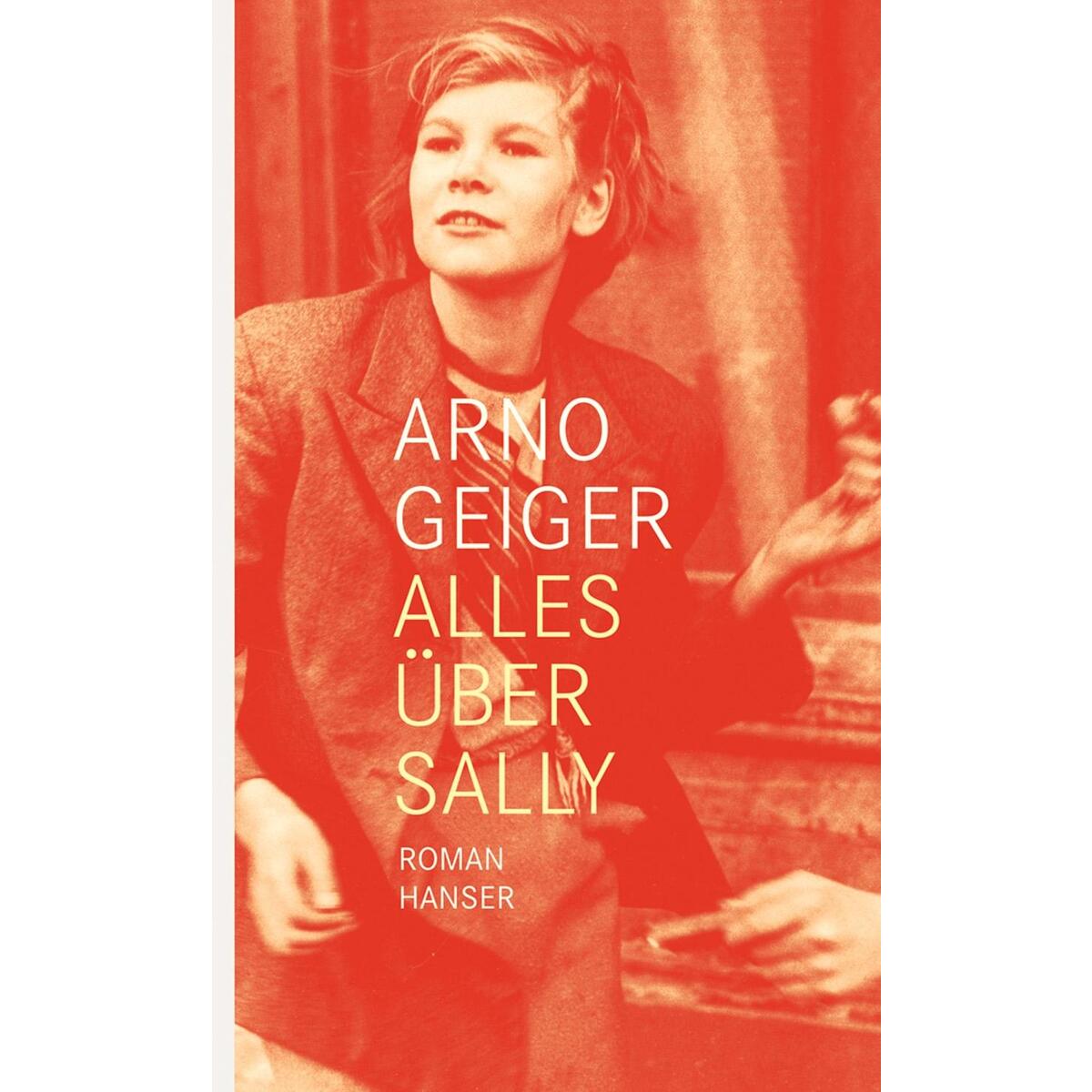 Alles über Sally Alles über Sally von Carl Hanser Verlag
