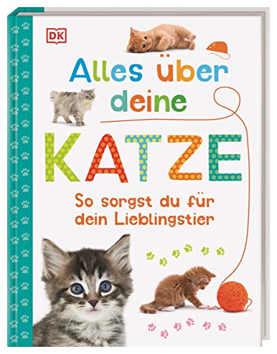 Alles über deine Katze: So sorgst du für dein Lieblingstier. Mit Steckbriefen beliebter Katzenrassen und Quiz. Für Kinder ab 7 Jahren (Mein Haustier) Alles über deine Katze: So sorgst du für dein Lieblingstier. Mit Steckbriefen beliebter Katzenrassen und Quiz. Für Kinder ab 7 Jahren (Mein Haustier)