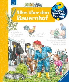 Alles über den Bauernhof / Wieso? Weshalb? Warum? Bd.3 von Ravensburger Verlag