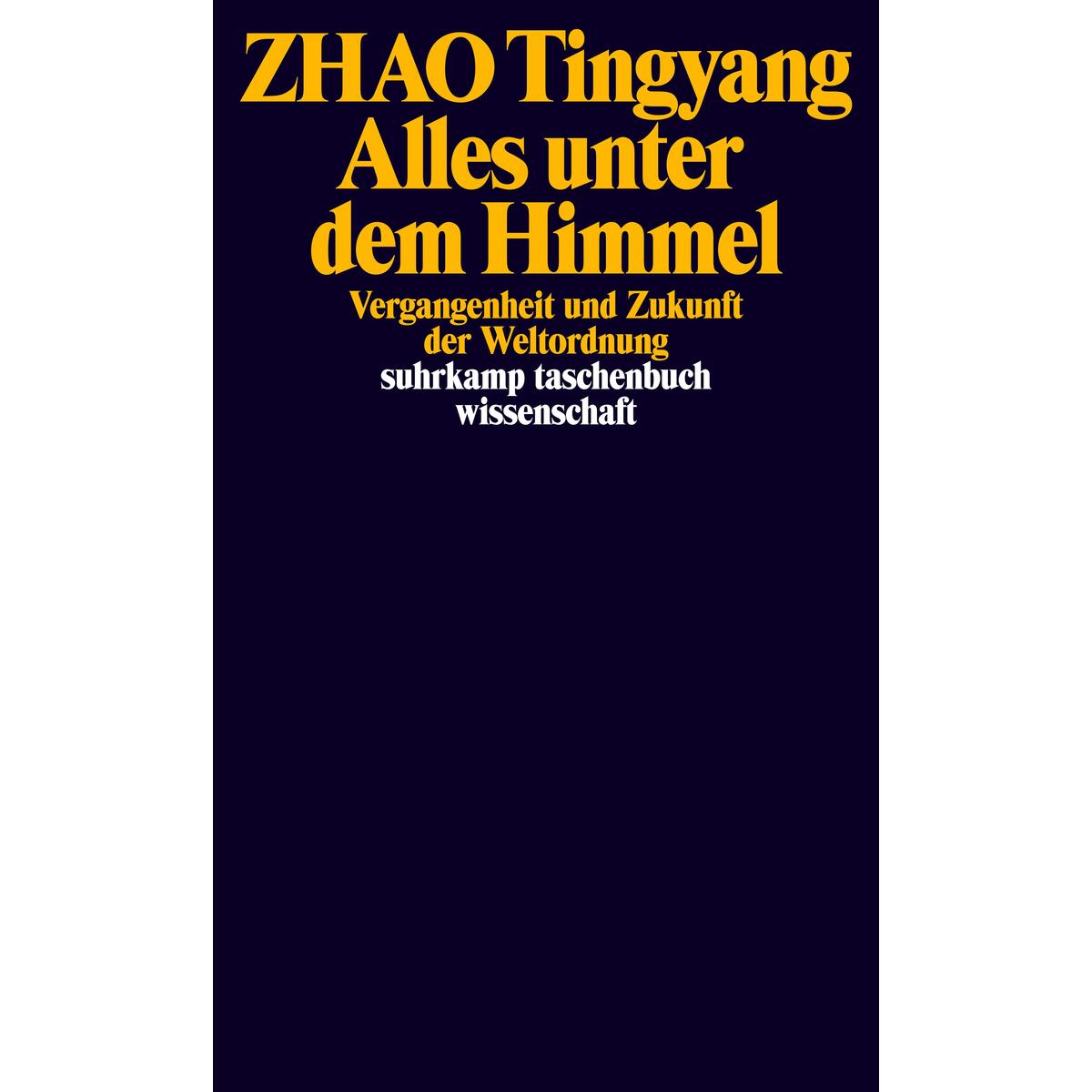 Alles unter dem Himmel Alles unter dem Himmel von Suhrkamp Verlag
