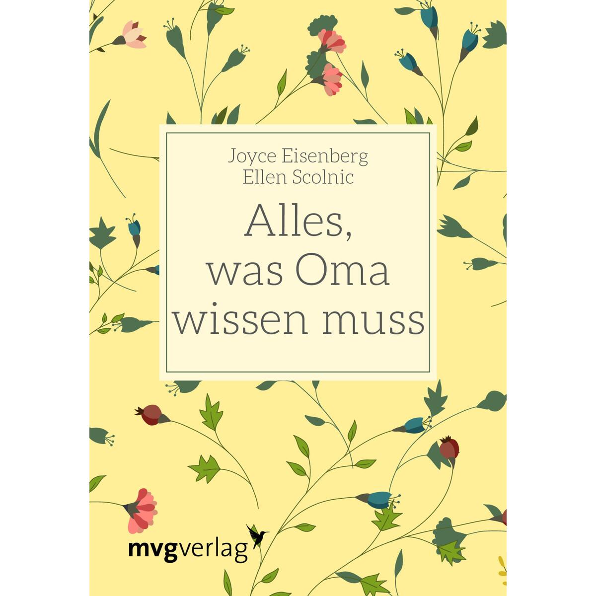 Alles was Oma wissen muss Alles was Oma wissen muss von mvg Verlag