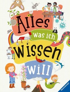 Alles was ich wissen will - ein Lexikon für Kinder ab 5 Jahren (Ravensburger Lexika) von Ravensburger Verlag
