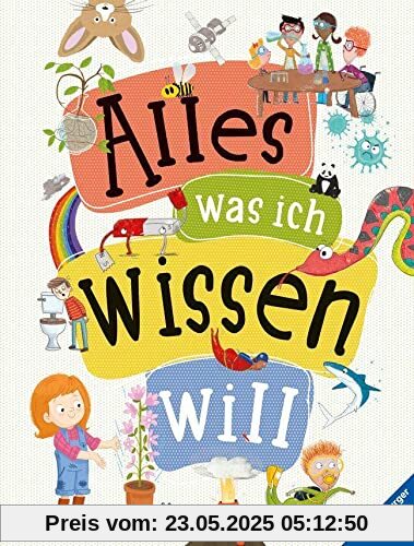 Alles was ich wissen will - ein Lexikon für Kinder ab 5 Jahren (Ravensburger Lexika)