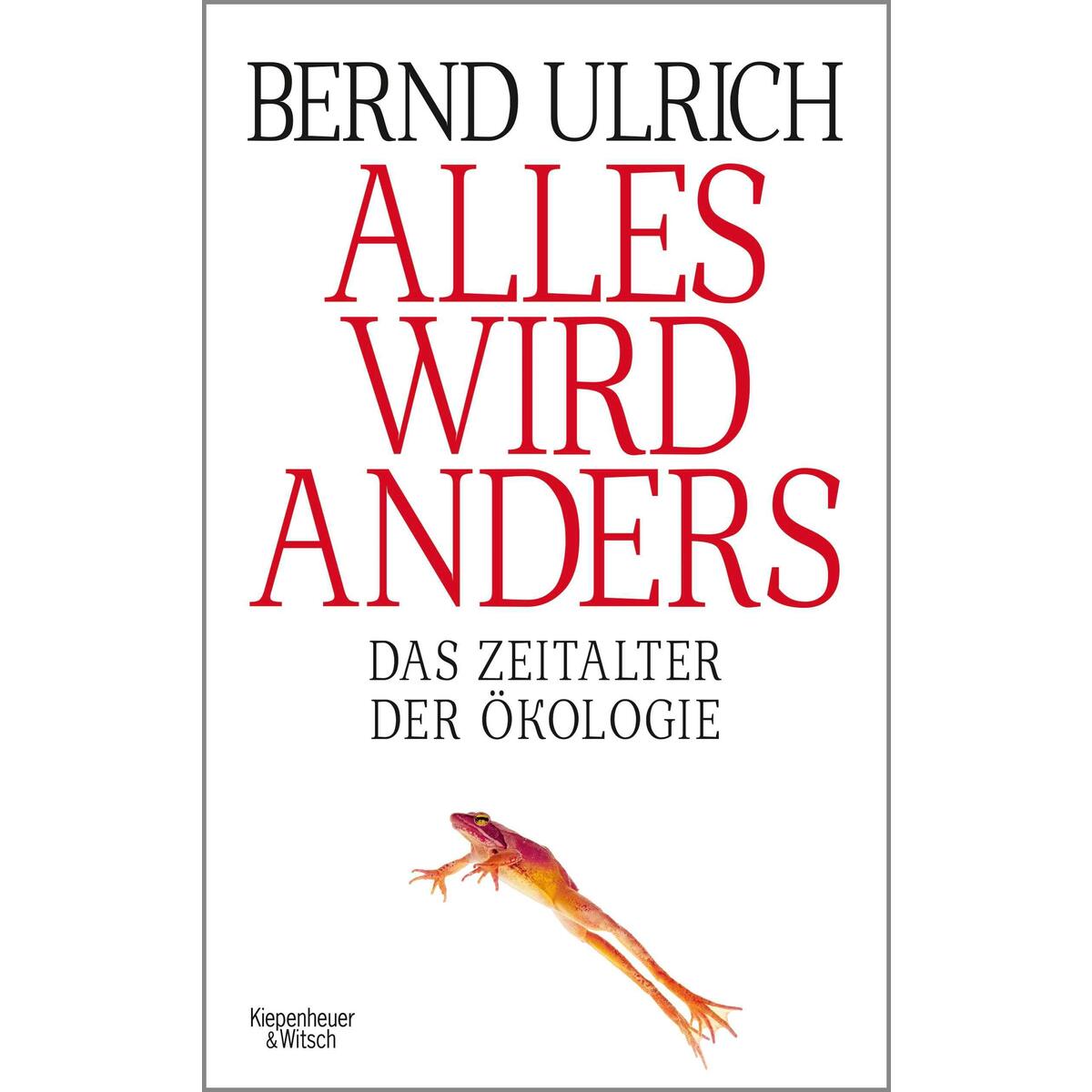 Alles wird anders von Kiepenheuer & Witsch GmbH
