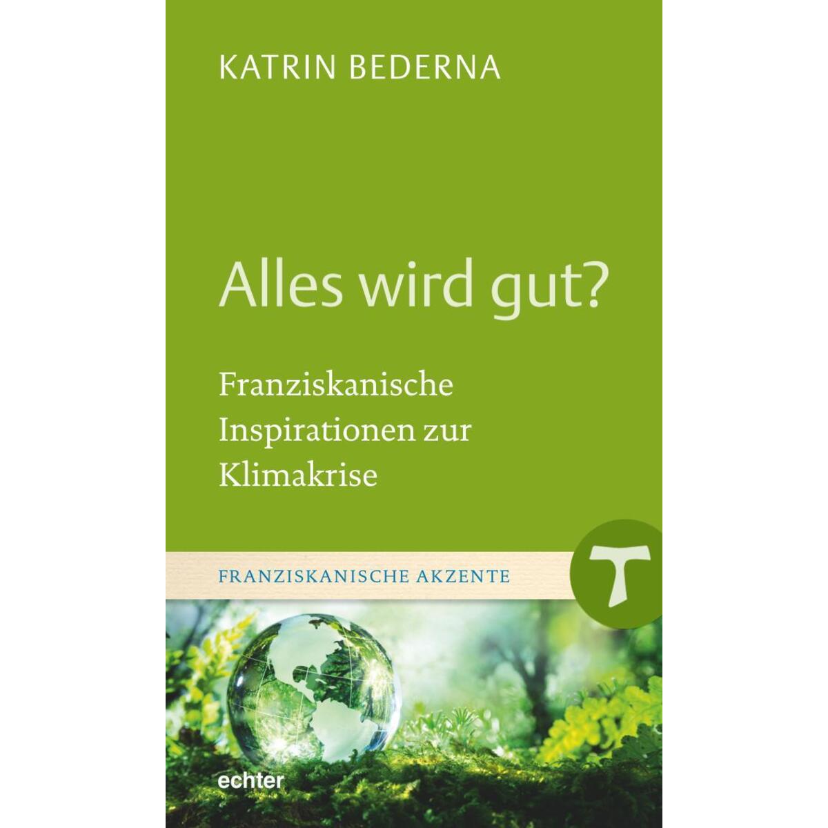 Alles wird gut? Alles wird gut? von Echter Verlag GmbH