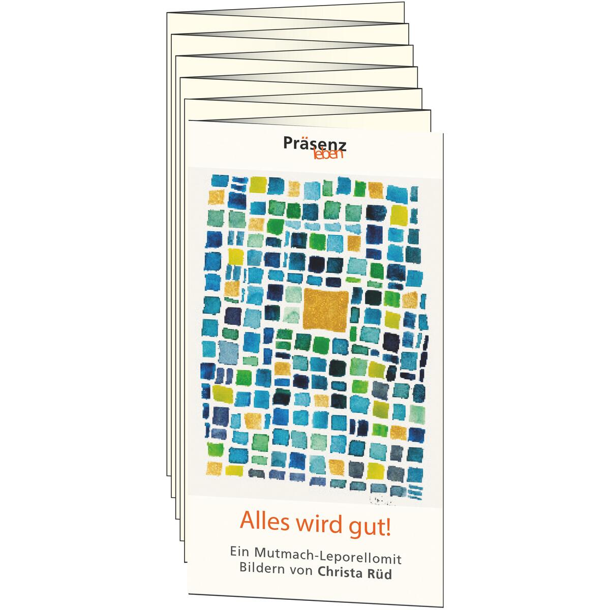 Alles wird gut! von Präsenz Medien & Verlag