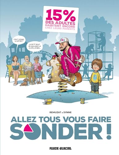 Allez tous vous faire sonder ! - tome 01: Tome 1 Allez tous vous faire sonder ! - tome 01: Tome 1 von FLUIDE GLACIAL
