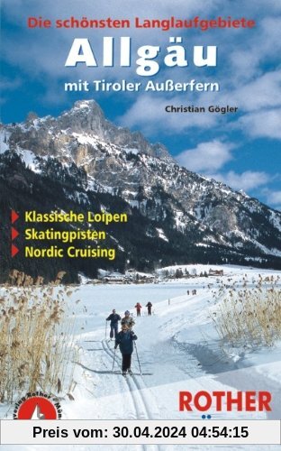 Allgäu mit Tiroler Außerfern: Die schönsten Langlaufgebiete