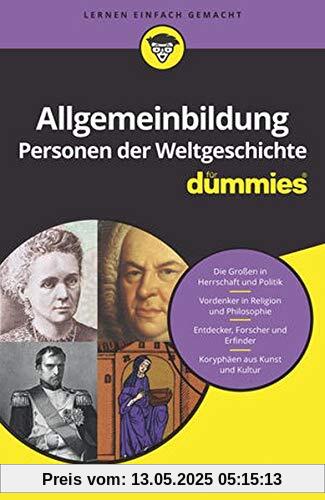 Allgemeinbildung Personen der Weltgeschichte für Dummies