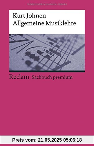 Allgemeine Musiklehre (Reclams Universal-Bibliothek, Band 18761)