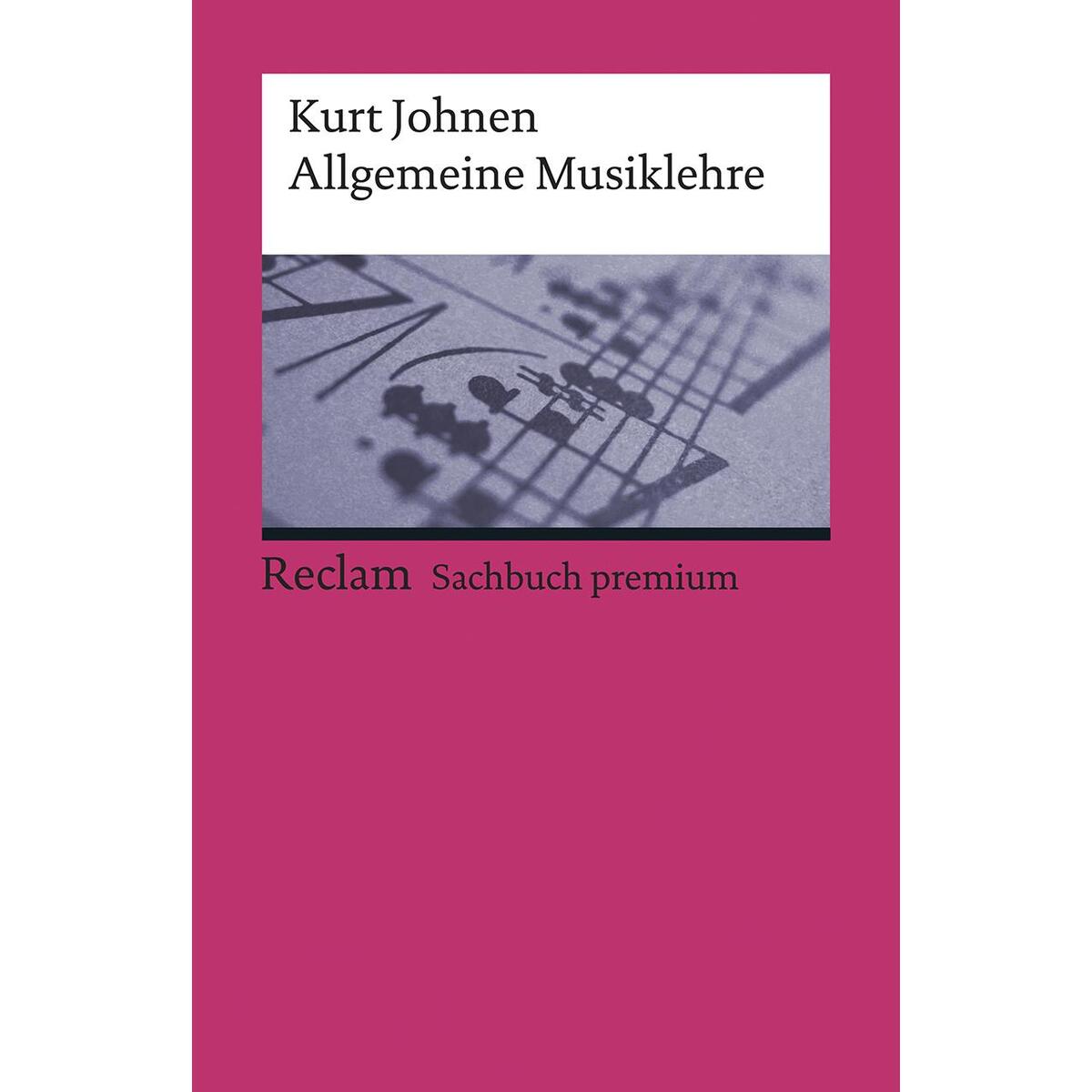 Allgemeine Musiklehre Allgemeine Musiklehre von Reclam Philipp Jun.