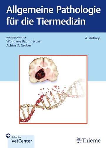 Allgemeine Pathologie für die Tiermedizin von Thieme