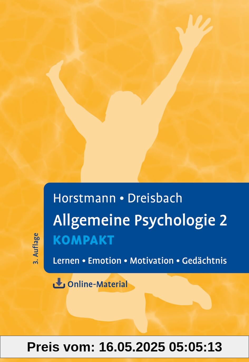 Allgemeine Psychologie 2 kompakt: Lernen, Emotion, Motivation, Gedächtnis. Mit Online-Material (Lehrbuch kompakt)