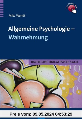 Allgemeine Psychologie - Wahrnehmung: Bachelorstudium Psychologie