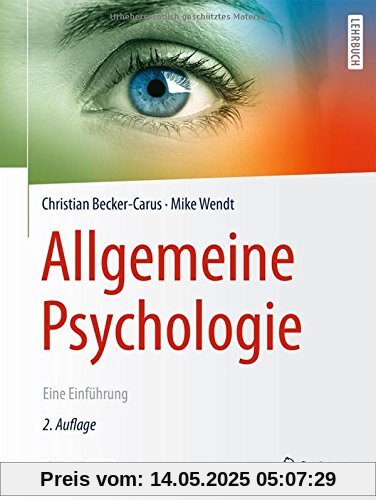 Allgemeine Psychologie: Eine Einführung