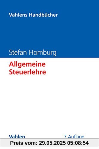 Allgemeine Steuerlehre (Vahlens Handbücher der Wirtschafts- und Sozialwissenschaften)