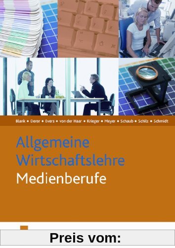 Allgemeine Wirtschaftslehre für Medienberufe. (Lehr-/Fachbuch)