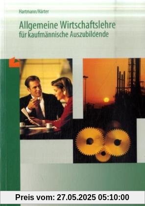 Allgemeine Wirtschaftslehre für kaufmännische Auszubildende, Lehrbuch