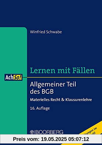 Allgemeiner Teil des BGB: Materielles Recht & Klausurenlehre, Lernen mit Fällen (AchSo!)
