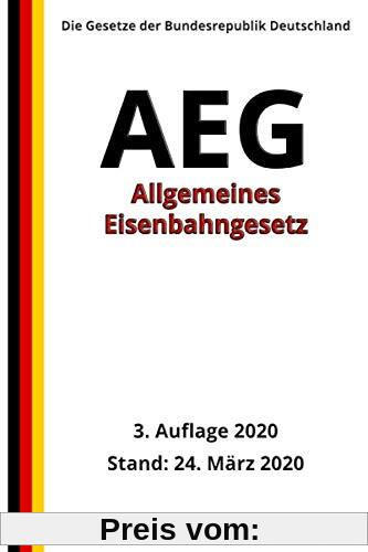 Allgemeines Eisenbahngesetz - AEG, 3. Auflage 2020