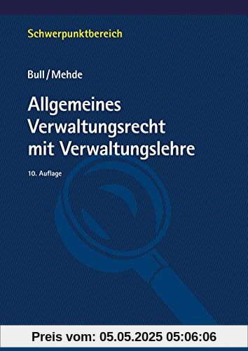 Allgemeines Verwaltungsrecht mit Verwaltungslehre