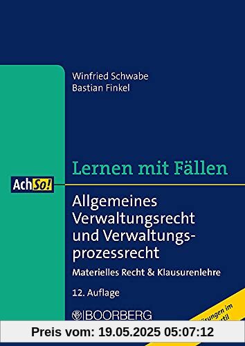 Allgemeines Verwaltungsrecht und Verwaltungsprozessrecht: Materielles Recht & Klausurenlehre, Lernen mit Fällen (AchSo!)